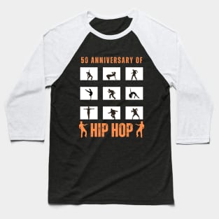 50 Years Hip Hop 50th Anniversary Celebration Baseball T-Shirt